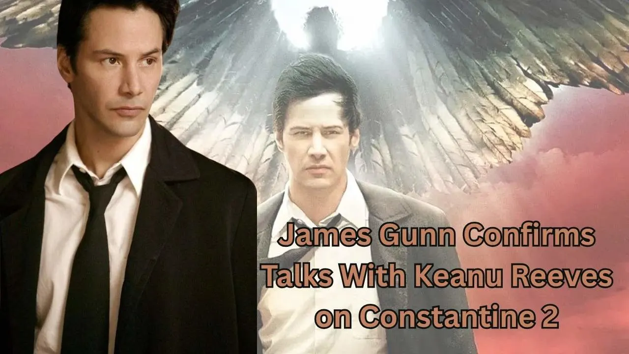 James Gunn Confirms Talks With Keanu Reeves on Constantine 2 James Gunn Confirms Talks With Keanu Reeves on Constantine 2