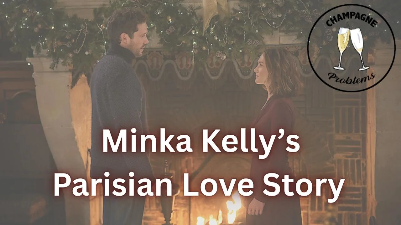 Minka Kelly’s Parisian Love Story