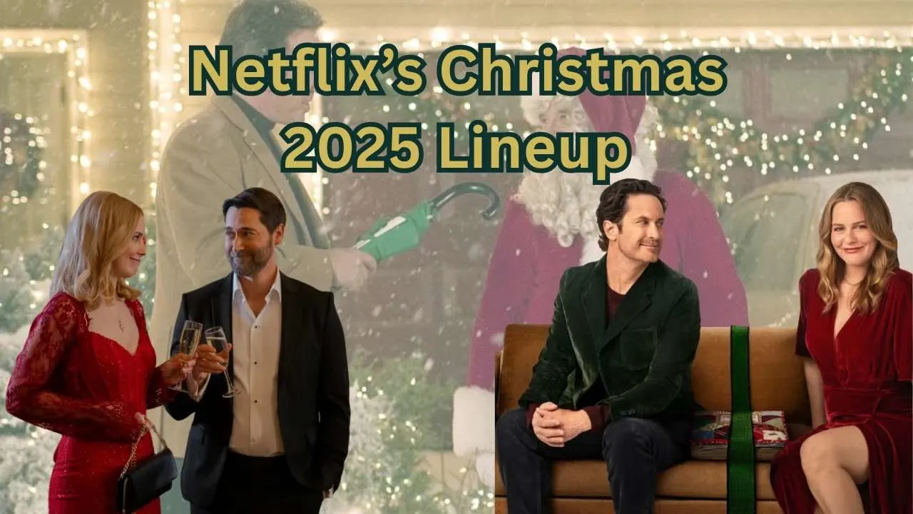 Netflix’s Christmas 2025 Lineup Netflix’s Christmas 2025 Lineup