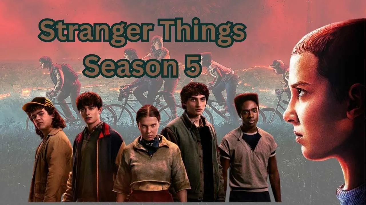 Stranger Things Season 5 Stranger Things Season 5