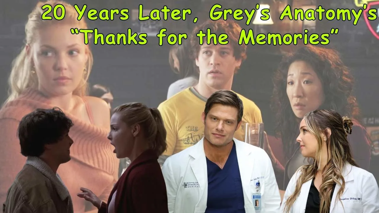 20 Years Later, Grey’s Anatomy’s “Thanks for the Memories” 