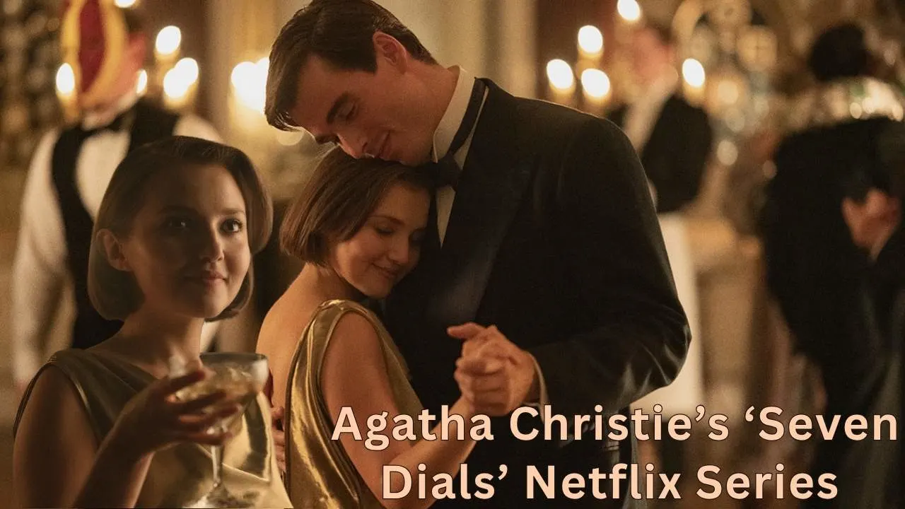 Agatha Christie’s ‘Seven Dials’ Netflix Series