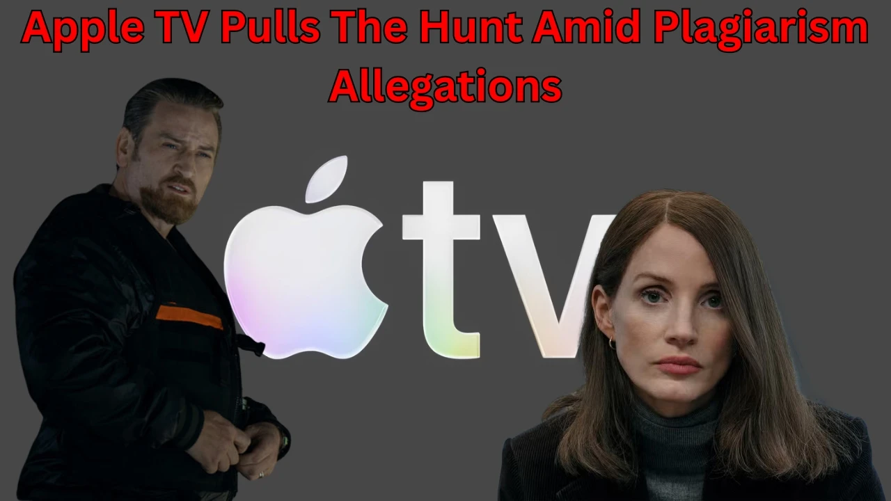 Apple TV Pulls The Hunt Amid Plagiarism Allegations