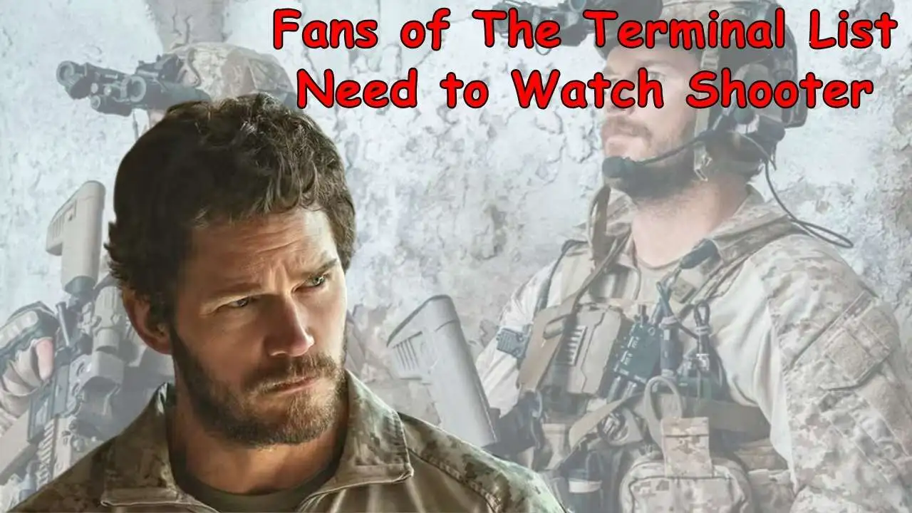 Fans of The Terminal List Need to Watch Shooter
