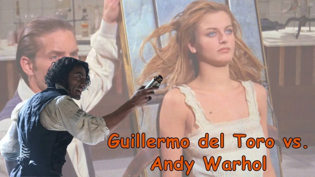 Guillermo del Toro vs. Andy Warhol Guillermo del Toro vs. Andy Warhol
