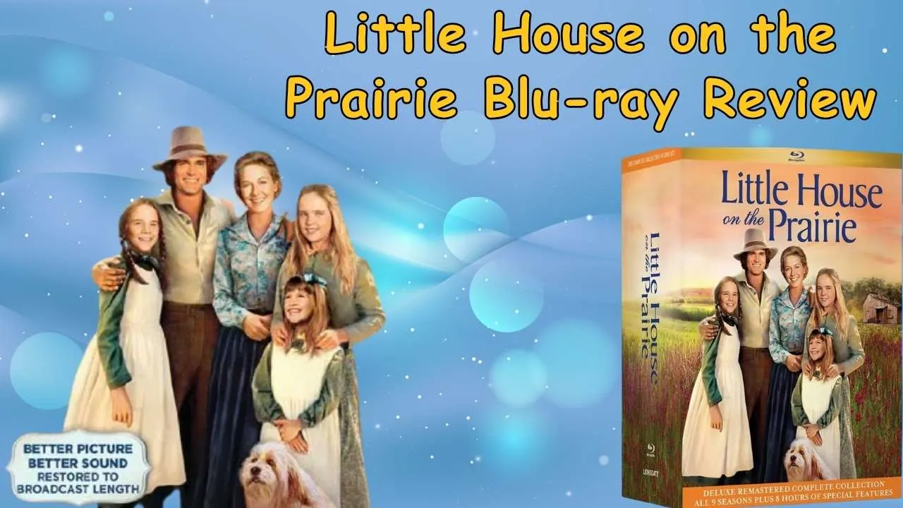 Little House on the Prairie Blu-ray Review Little House on the Prairie Blu-ray Review