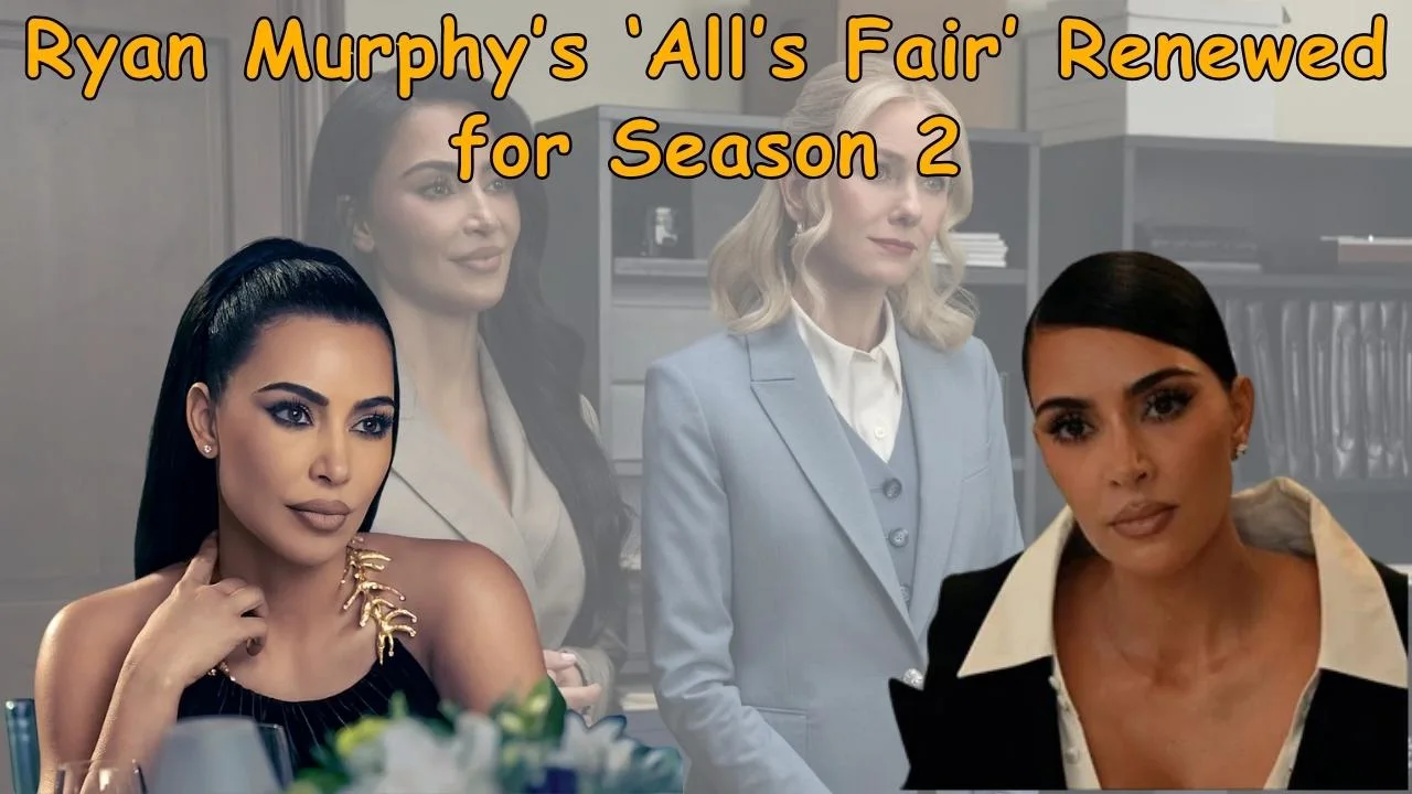 Ryan Murphy’s ‘All’s Fair’ Renewed for Season 2 Ryan Murphy’s ‘All’s Fair’ Renewed for Season 2