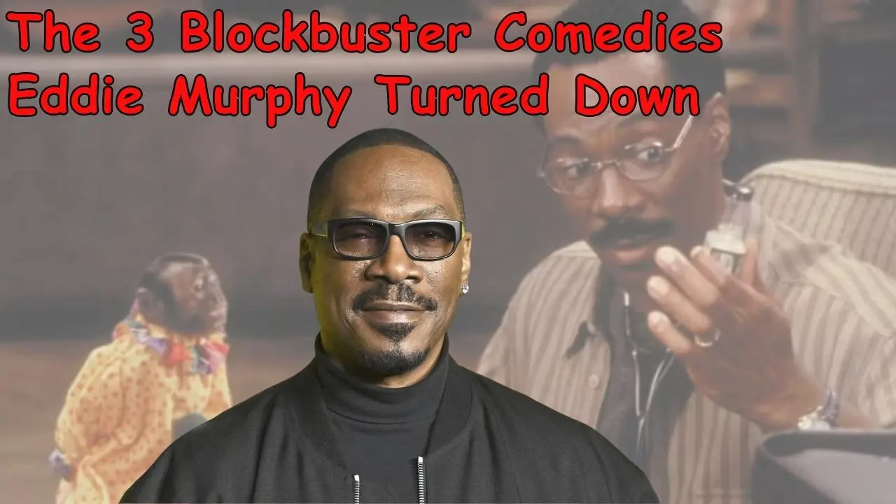 The 3 Blockbuster Comedies Eddie Murphy Turned Down 