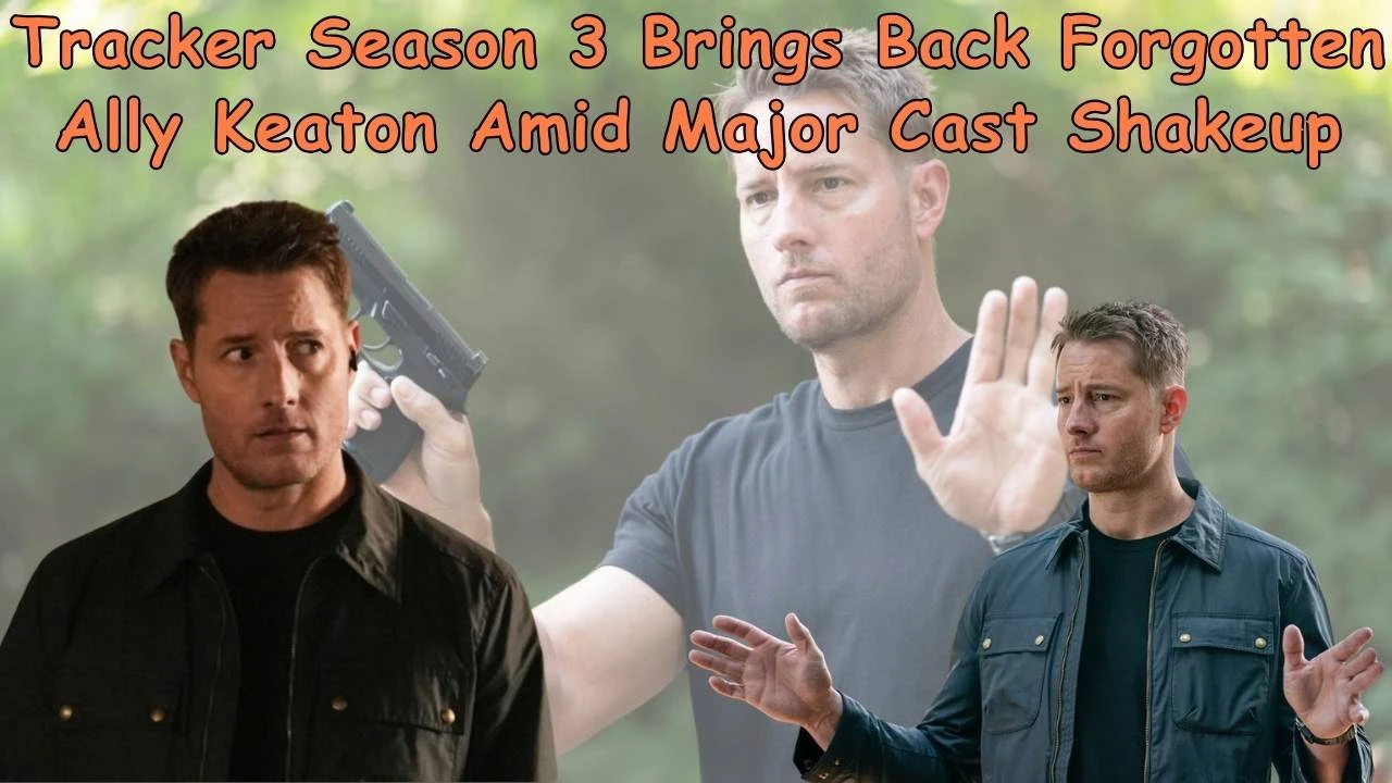Tracker Season 3 Brings Back Forgotten Ally Keaton Amid Major Cast Shakeup