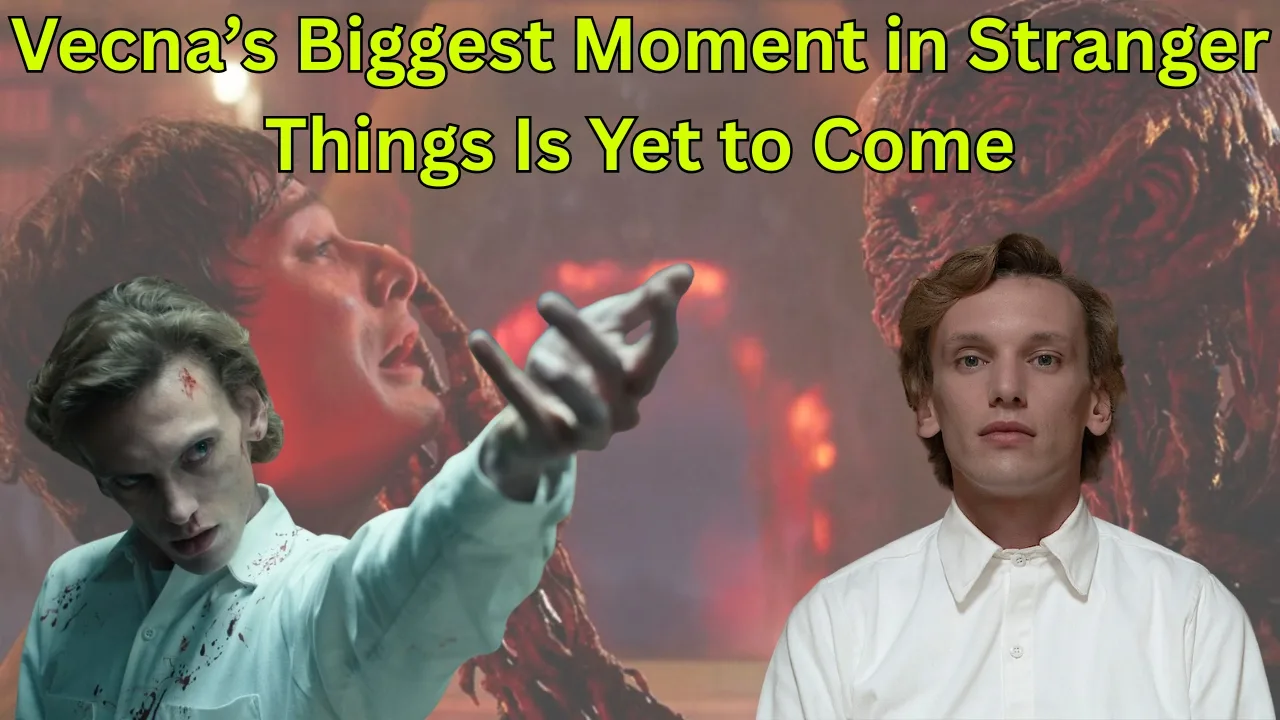 Vecna’s Biggest Moment in Stranger Things Is Yet to Come