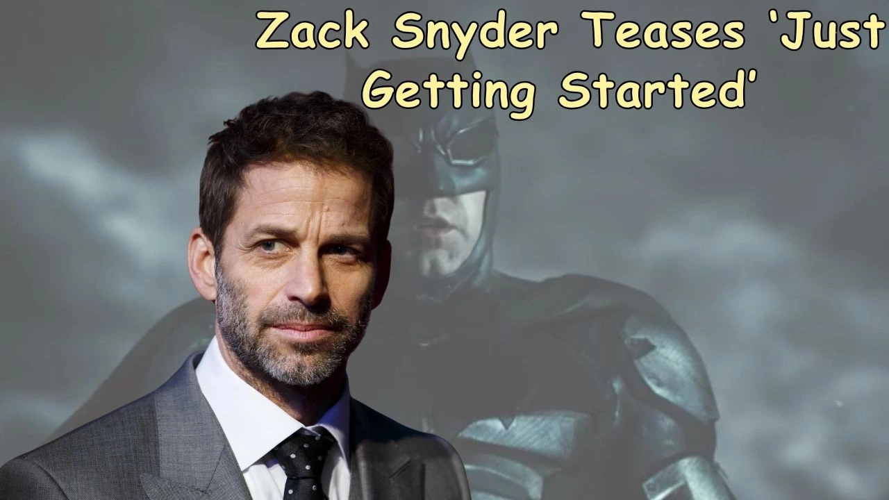 Zack Snyder Teases ‘Just Getting Started’ Zack Snyder Teases ‘Just Getting Started’