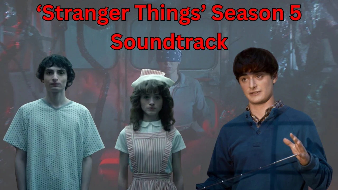 ‘Stranger Things’ Season 5 Soundtrack