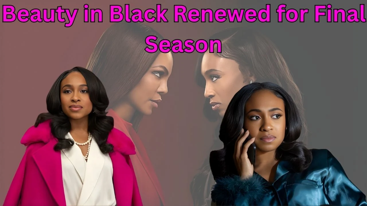 Beauty in Black Renewed for Final Season Beauty in Black Renewed for Final Season