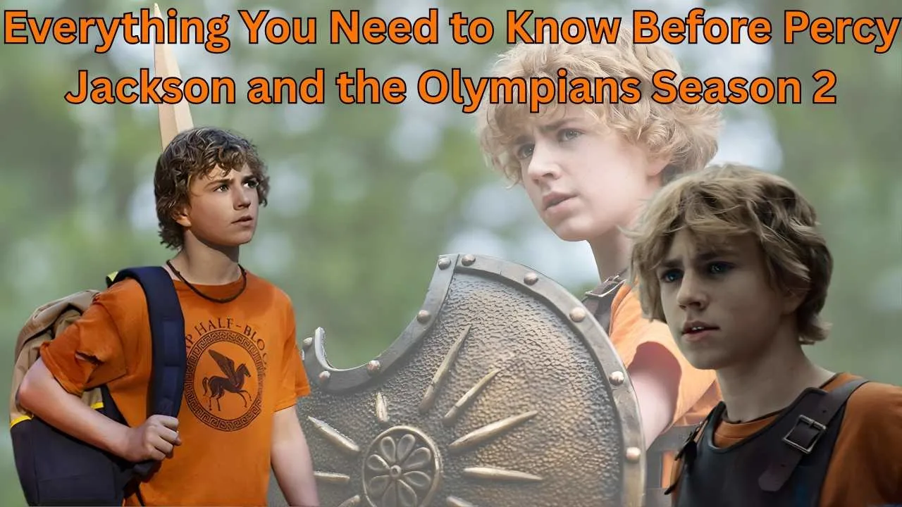 Everything You Need to Know Before Percy Jackson and the Olympians Season 2 Everything You Need to Know Before Percy Jackson and the Olympians Season 2