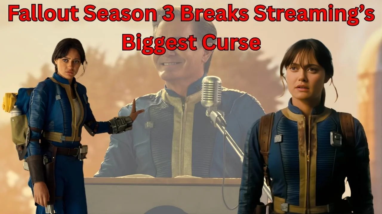 Fallout Season 3 Breaks Streaming’s Biggest Curse Fallout Season 3 Breaks Streaming’s Biggest Curse