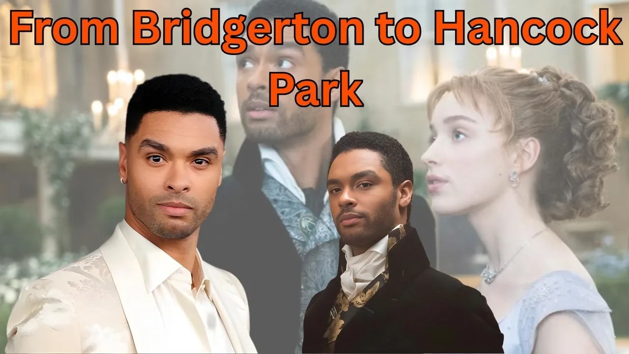 From Bridgerton to Hancock Park
