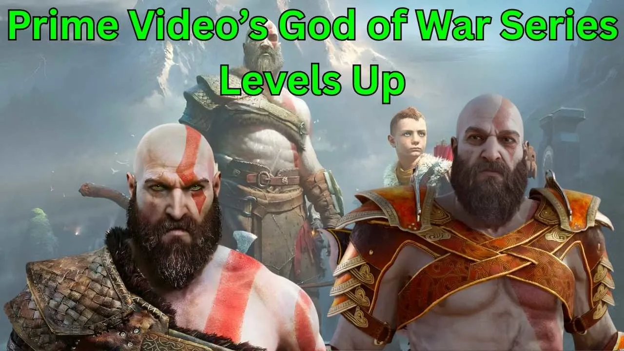 Prime Video’s God of War Series Levels Up