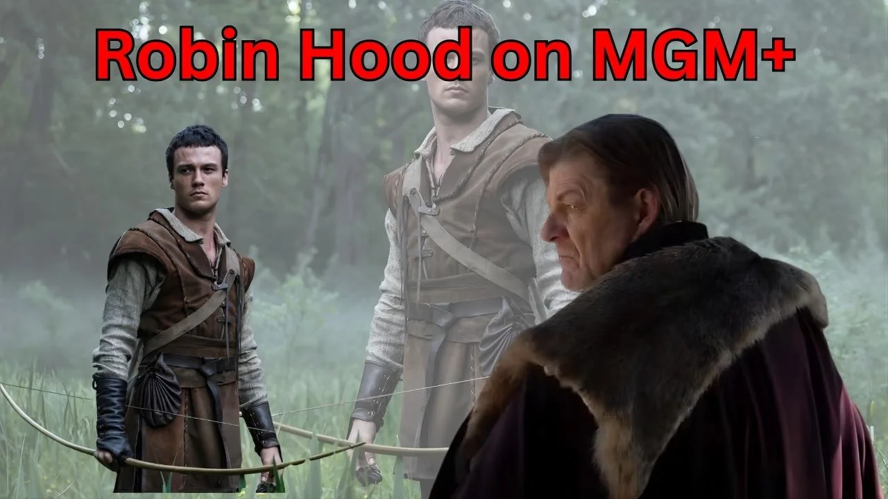 Robin Hood on MGM+ Robin Hood on MGM+